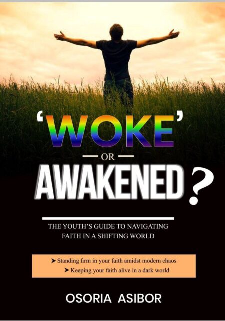 Woke or Awakened? The Youth's Guide to Navigating Faith in a Shifting World (pdf)