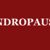 ANDROPAUSE (THE MALE MENOPAUSE)